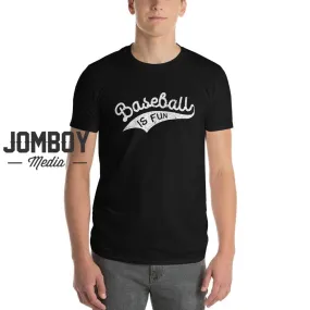 Baseball Is Fun | T-Shirt 2